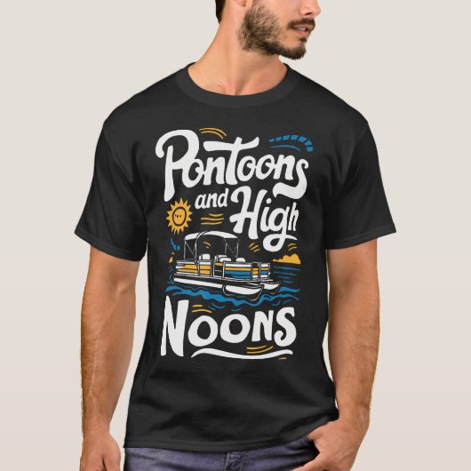 Pontoons und High Noons T-Shirt (Vorderseite)