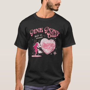 Pony and Heelses Lover Pink Girls Clubs Diskothek  T-Shirt