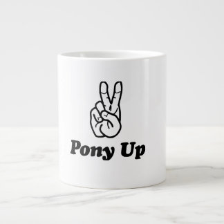 PonyUp Your Mornings! Jumbo-Tasse
