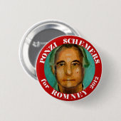 Ponzi Schemers für Romney 2012 Button (Vorne & Hinten)