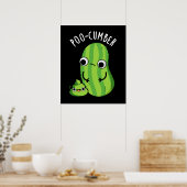 Poo cumber Funny Cucumber Pun Dark BG Poster (Küche)