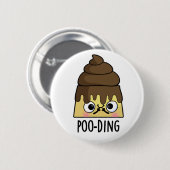 Poo-ding Funny Kack Pudding Pun Button (Vorne & Hinten)