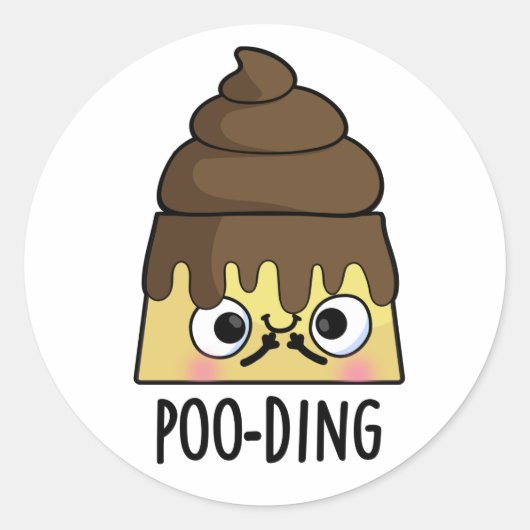 Poo-ding Funny Kack Pudding Pun Runder Aufkleber (Vorderseite)