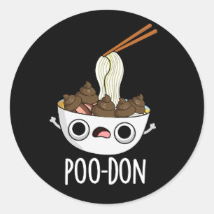 Poo-don Lustiger Udon Pun Dunkler Hintergrund Runder Aufkleber