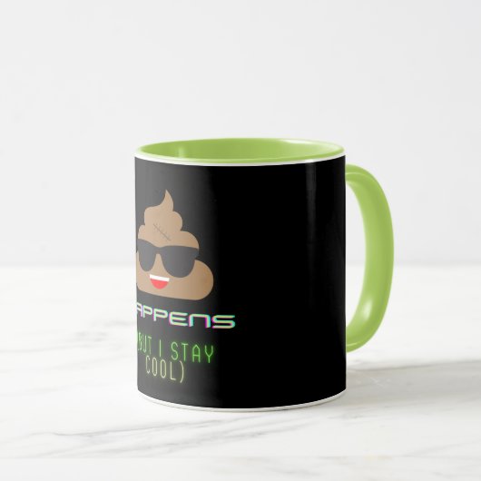 Poo Happens Tasse (VorderseiteRechts)