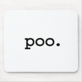 poo. mousepad (Vorne)