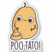 Poo-tato Funny Veggie Kack Pun Aufkleber (Vorderseite)