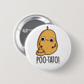Poo-tato Funny Veggie Kack Pun Button (Vorne & Hinten)