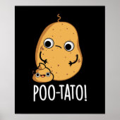Poo tato Funny Veggie Kack Pun Dark BG Poster (Vorne)