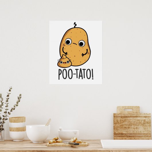 Poo-tato Funny Veggie Kack Pun Poster (Küche)