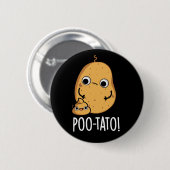 Poo-tato Lustiger Gemüse-Kotz-Witz Dunkler Hinterg Button (Vorne & Hinten)
