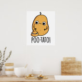 Poo-tato Lustiger Gemüse-Kotz-Wortwitz Poster (Küche)
