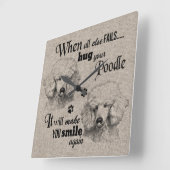 Poodle Art, wenn alles versage Zitat Quadratische Wanduhr (Winkel)
