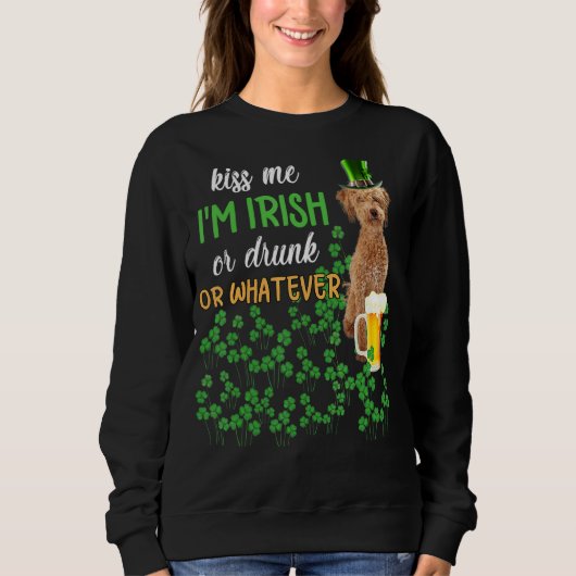 Poodle Crossbreed Küss mir, ich bin irisch oder Be Sweatshirt (Vorderseite)