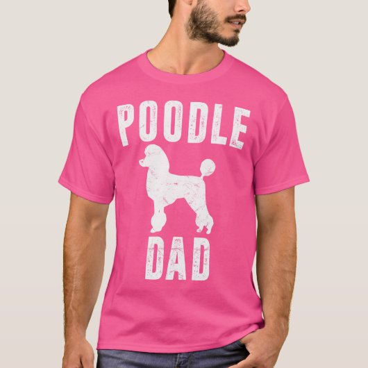 Poodle Dad Dog Daddy Poodle Father T-Shirt (Vorderseite)