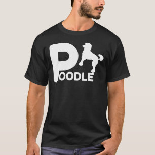 Poodle Design Pet Lover Eigentümer Hund Geschenk I T-Shirt