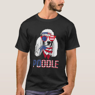 Poodle Dog Sonnenbrille American Flag 4th July T-Shirt