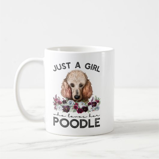Poodle Dog Standard Poodle Nur ein Mädchen, das H  Kaffeetasse (Links)