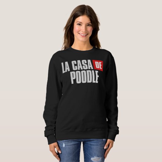 Poodle Dog Zuhause für Mama Sweatshirt (Vorne ganz)