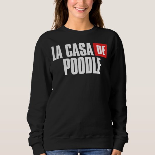 Poodle Dog Zuhause für Mama Sweatshirt (Vorderseite)