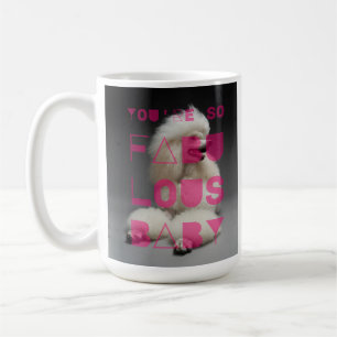 Poodle - Du bist so fabelhaftes Baby - Kaffeetasse