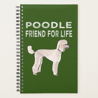 Poodle Friend for Life Dog Friendship Planer