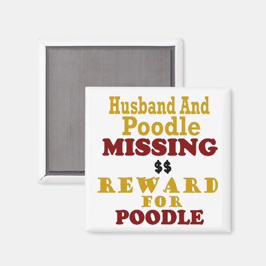 Poodle & Husband Vermisste Belohnung für Poodle Magnet (Vorderseite/Rückseite)