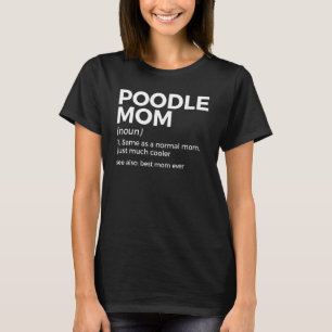 Poodle Mama definiert die beste Mama je Muttertag T-Shirt