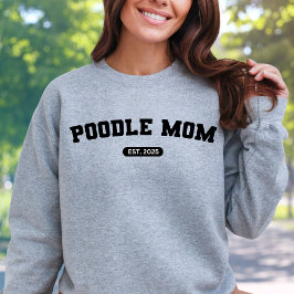 POODLE MAMA Dog Mum Custom Birth Year Sweater Sweatshirt