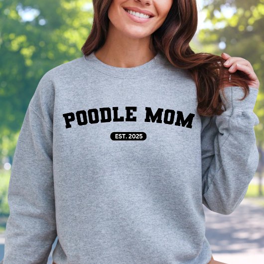 POODLE MAMA Dog Mum Custom Birth Year Sweater Sweatshirt