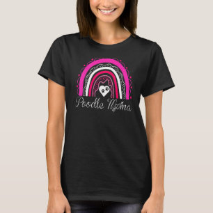 Poodle Mama Dog Rainbow Poodle Mama T-Shirt