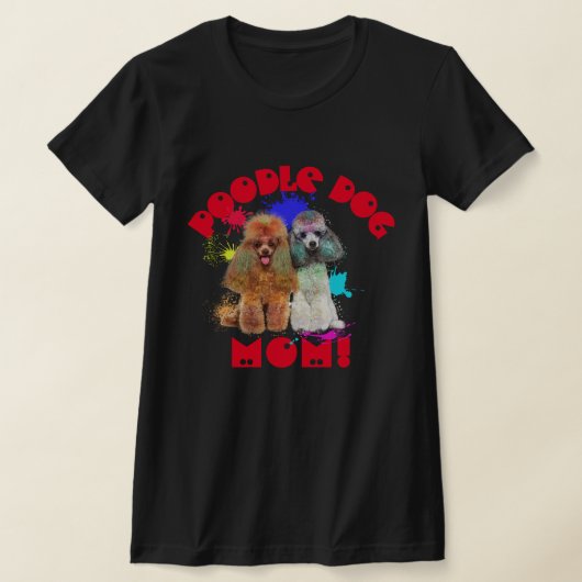 Poodle Mama Hund Lover Beste Hunde Mama je T-Shirt (Ablage )