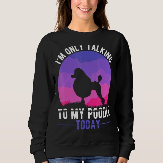 Poodle Mama Hund stellte Poodle Mama Sweatshirt (Vorderseite)