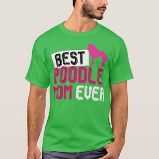 Poodle Mama Mütter Tag Hund Geschenk Poodle T-Shirt