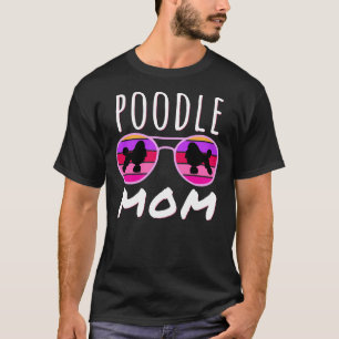 Poodle Mama Poodle Lover Poodle Eigentümer T-Shirt