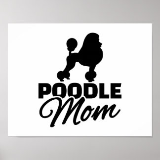 Poodle-Mama Poster
