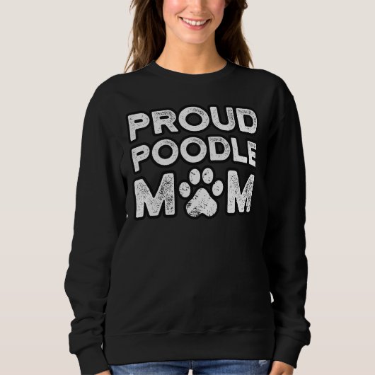 Poodle Mama Proud Dog Mama Sweatshirt (Vorderseite)