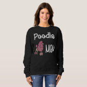 Poodle-Mama Sweatshirt (Vorne ganz)