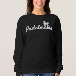 Poodle Mama Sweet Poodle Herrin Hund Lover Sweatshirt