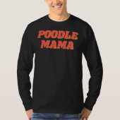 Poodle Mama T-Shirt (Vorderseite)