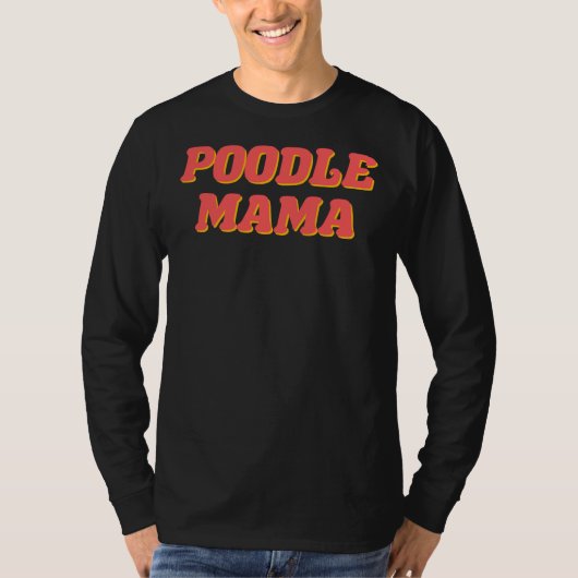 Poodle Mama T-Shirt (Vorderseite)