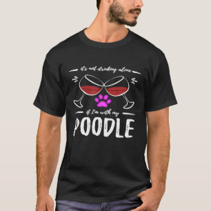 Poodle Mama Wein Drinker Mama T-Shirt