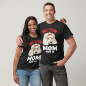 poodle mom mode on poodles T-Shirt (Unisex)