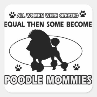 Poodle Mommy Designs Quadratischer Aufkleber