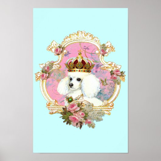 Poodle Princess n Pink Roses Poster (Vorne)
