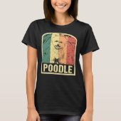 Poodle Retro Dog Poodles Eigentümer T-Shirt (Vorderseite)