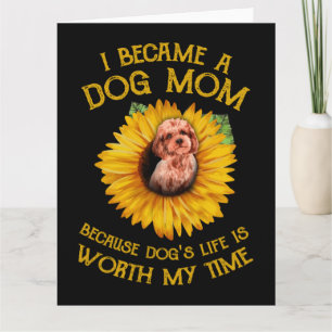 Poodle Sunflower Beursache Dog's Life Worth My Tim Karte