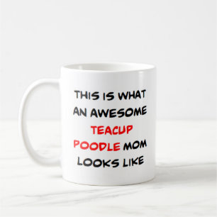 Poodle, Teacup, Mama, phantastisch Kaffeetasse