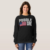 Poodle Vater American Flag Sweatshirt (Vorne ganz)
