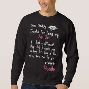 Poodle Vater Forever Sweatshirt
